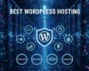 Best WordPress Hosting: A Comprehensive Guide for 2026